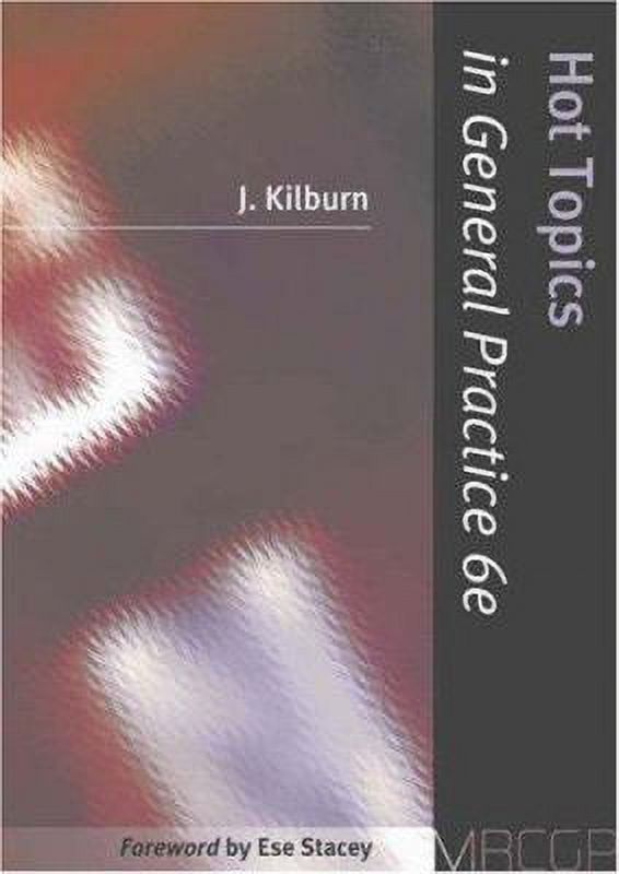 Hot Topics In General Practice 6/E