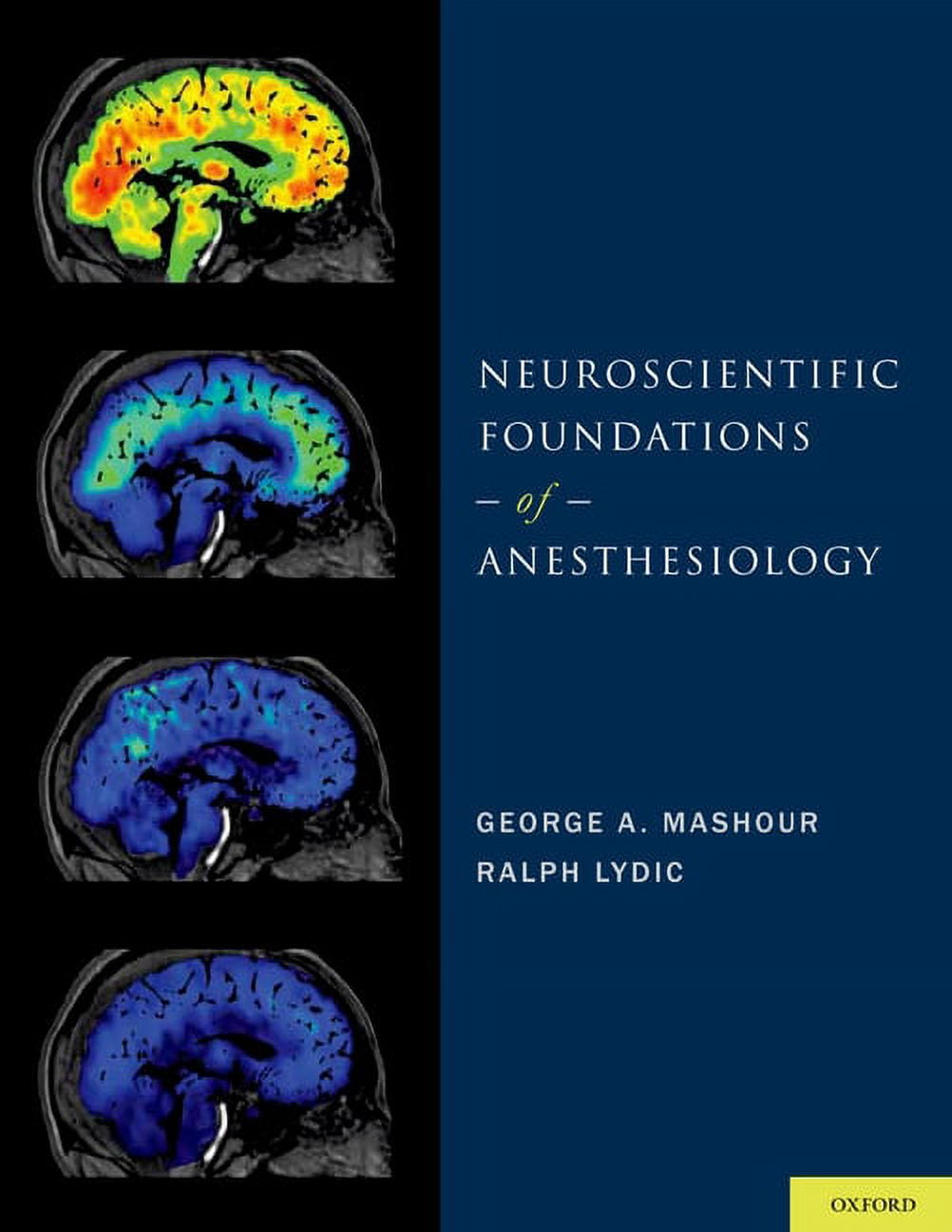 Neuroscientific Foundations Of Anesthesiology (HB 2011)