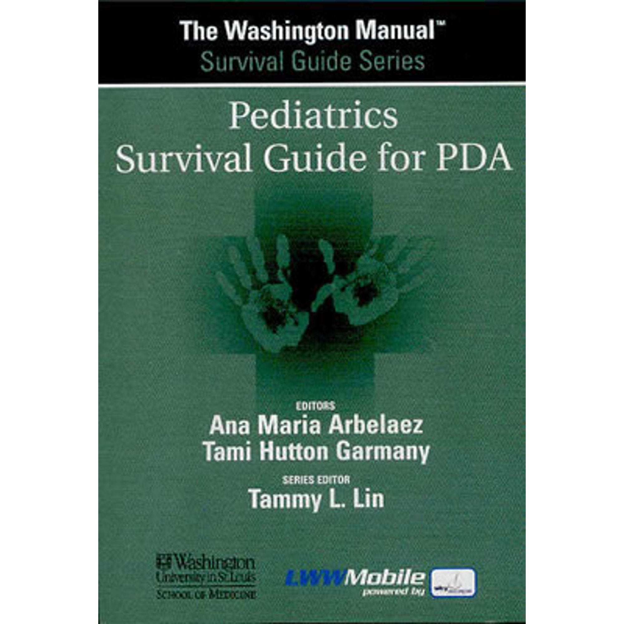 The Washington Manual Survival Guide Series(Pediatrics Survival Guide For Pda) -Cd Rom