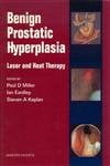 Benign Prostatic Hyperplasia: Laser And Heat Therapy