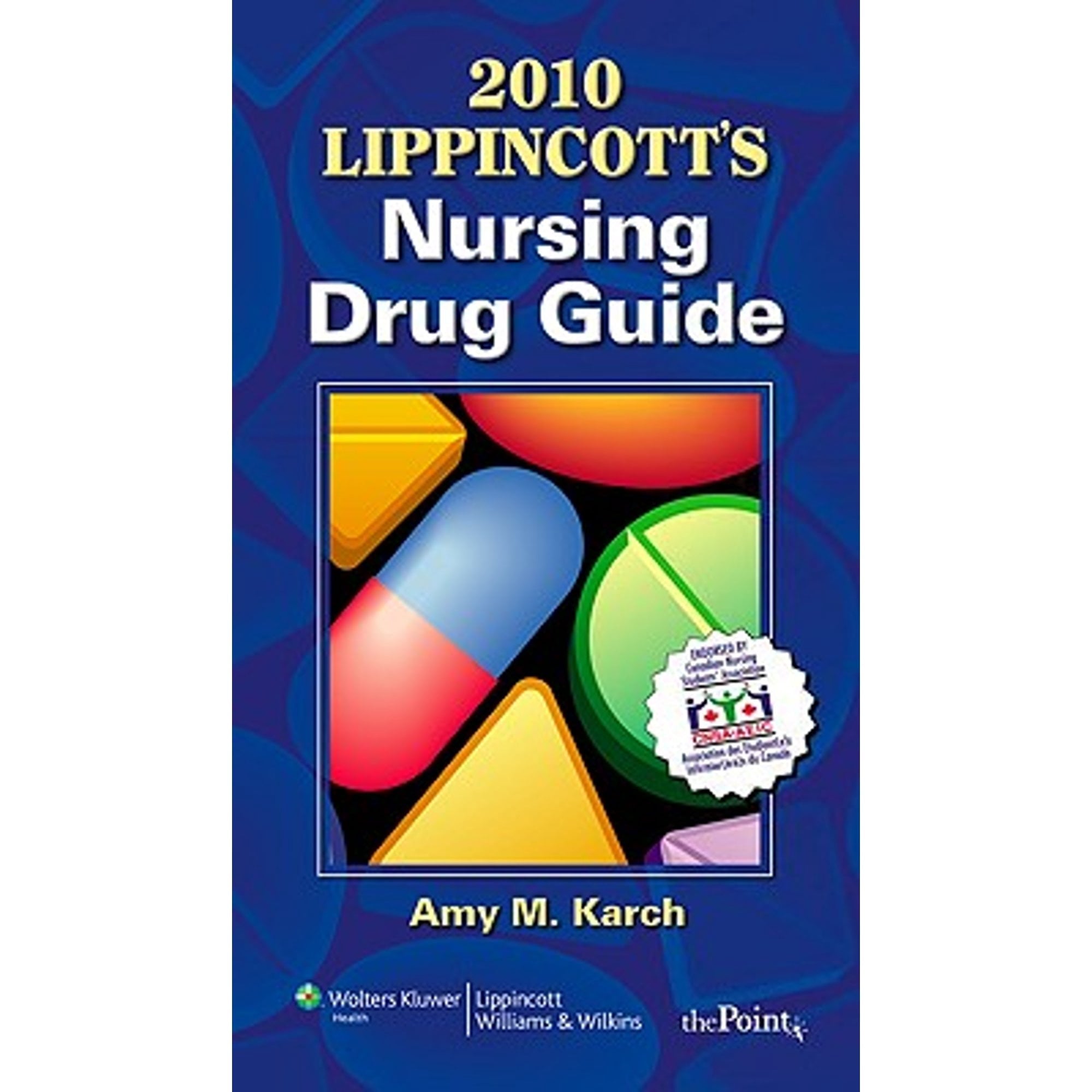 2010 Lippincotts Nursing Drug Guide (PB 2010)