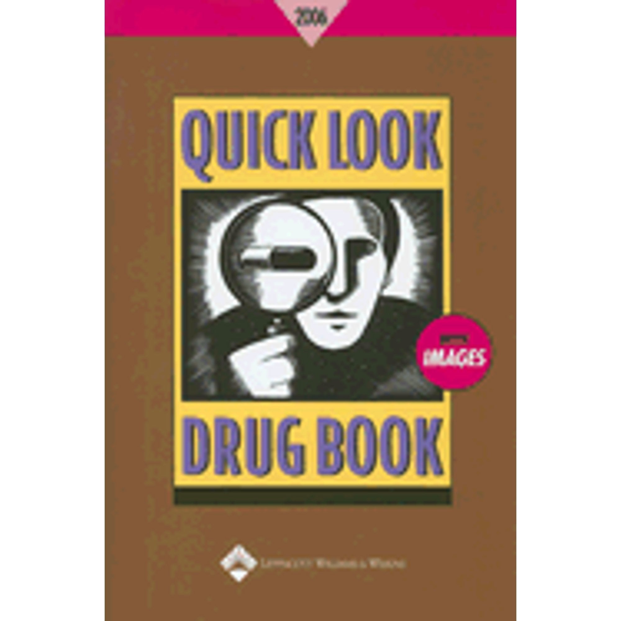 2006 Quick Look Drug Book
