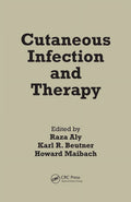 Cutaneous Infection And Therapy (Basic And Clinical Dermatology)
