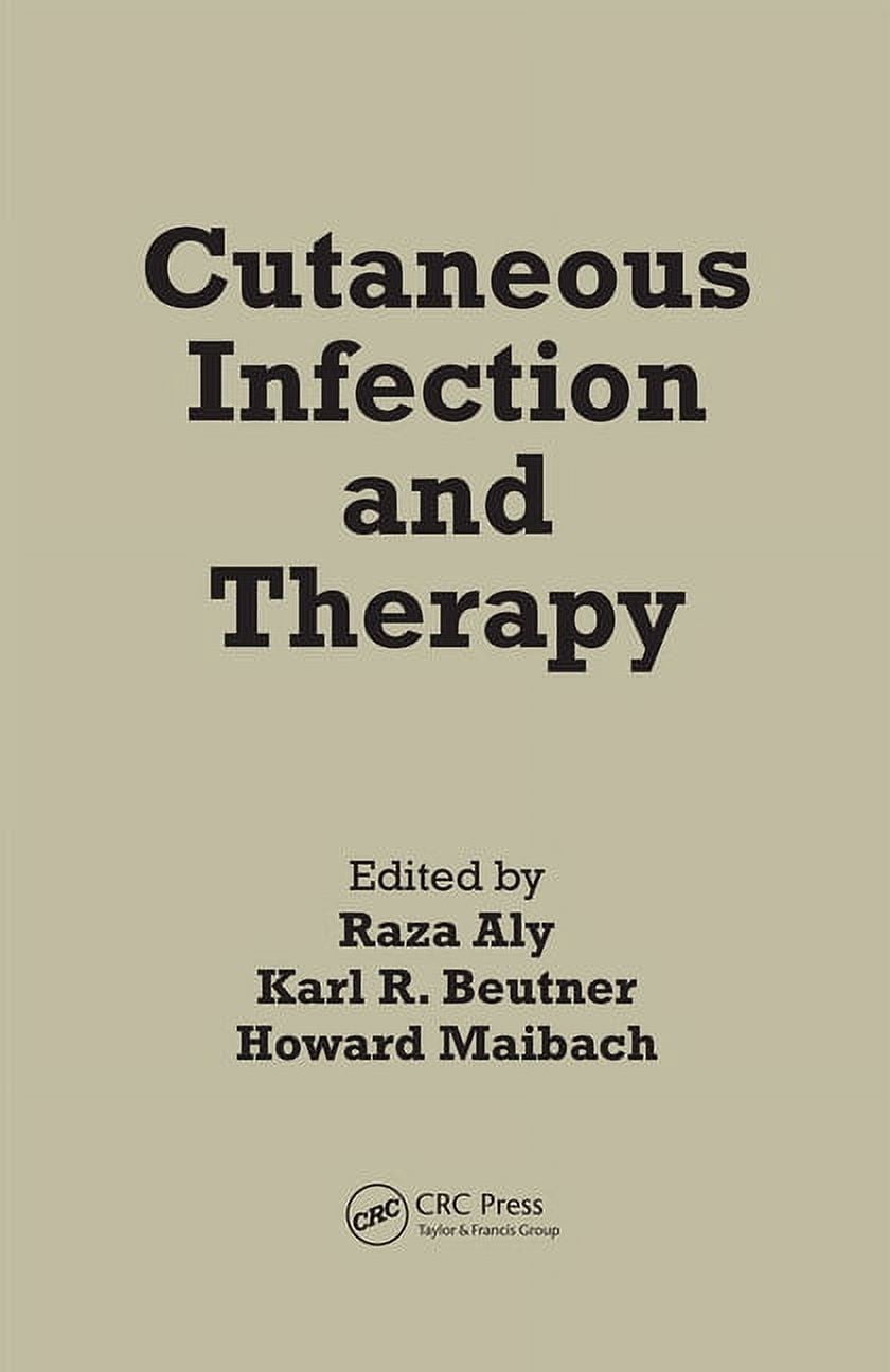 Cutaneous Infection And Therapy (Basic And Clinical Dermatology)