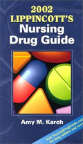 2002 Lippincott Nursing Drug Guide