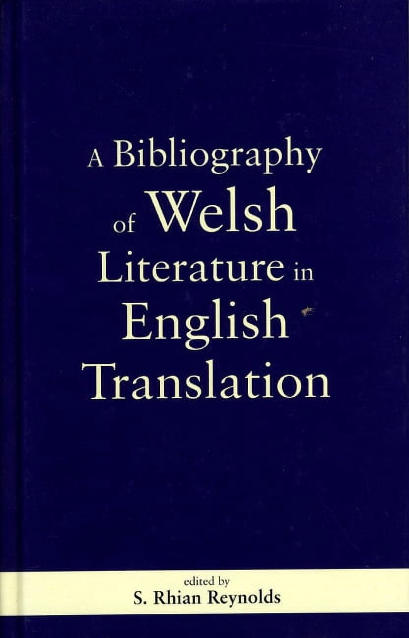 A Bibliography Of Welsh Literature In English Translation (HB 2005)