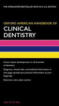 Oxford American Handbook Of Clinical Dentistry (PB 2008)