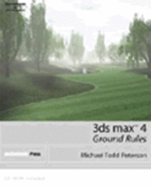 3Ds Max Tm 4 Ground Rules