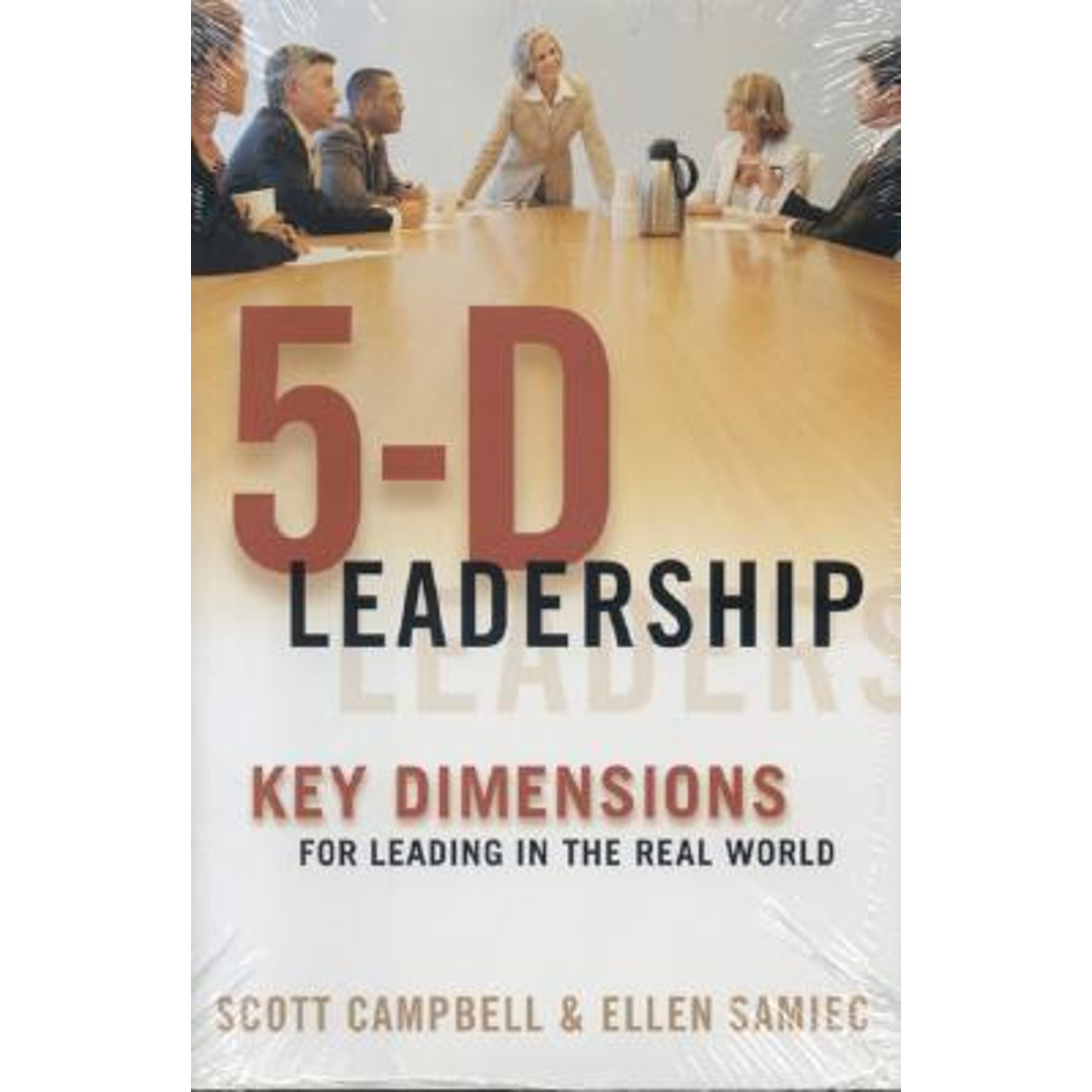 5-D Leadership Key Dimensions For Leading In The Real World