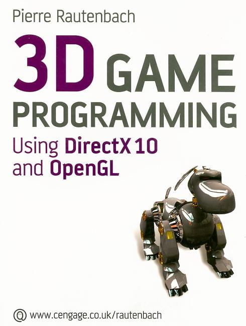 3D Games Programming : Using Direct X 10 & Open Gl